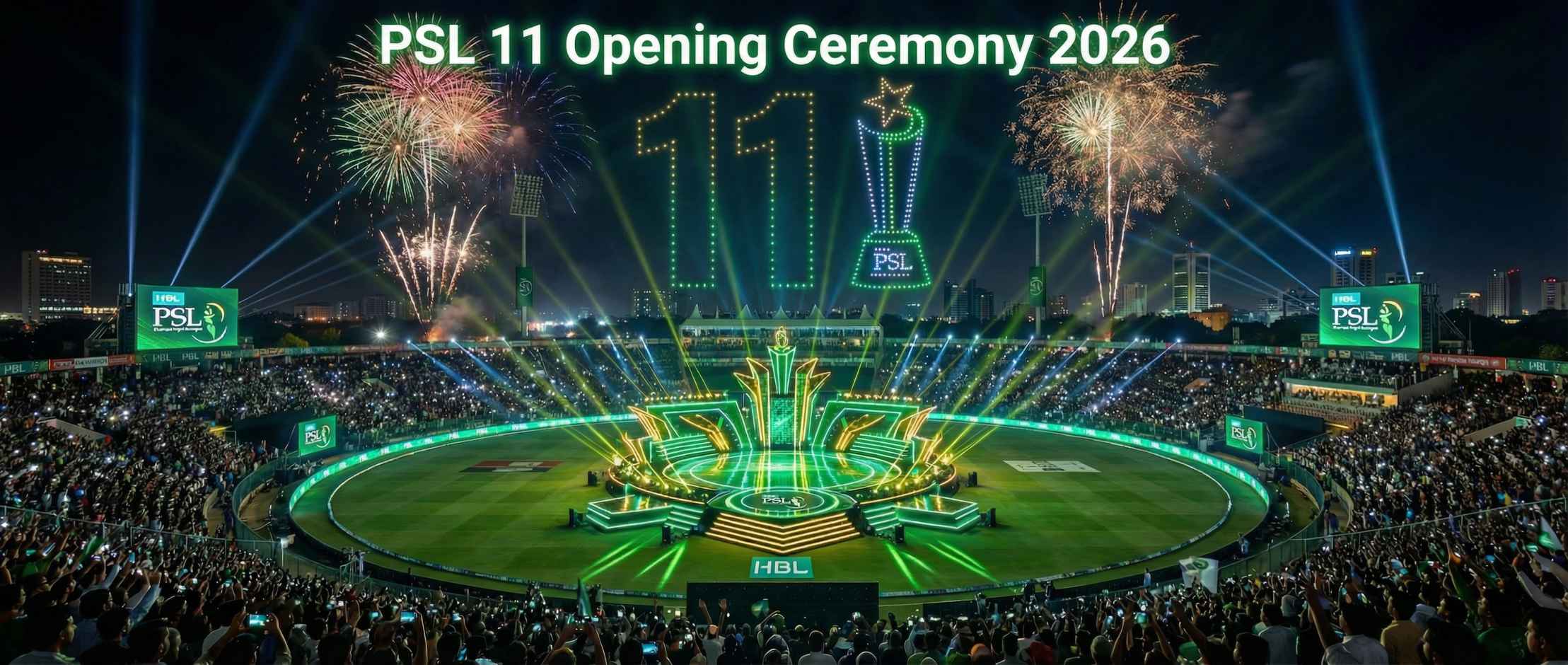 PSL 11 Opening Ceremony 2026